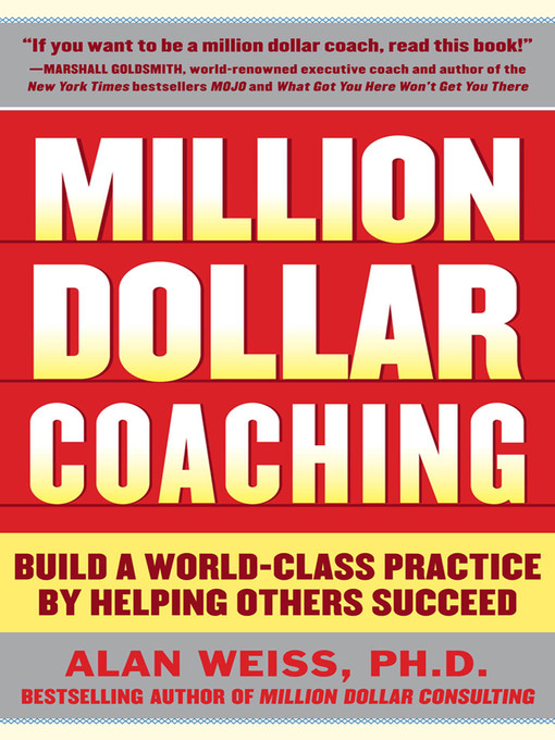 Title details for Million Dollar Coaching by Alan Weiss - Available
